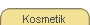 kosmetik